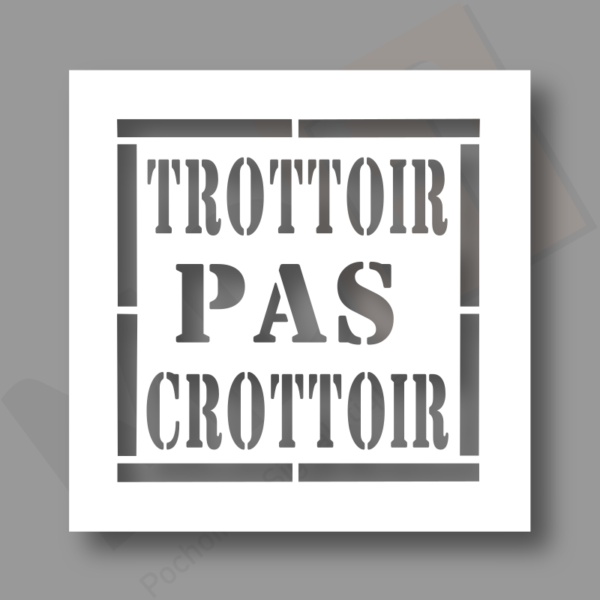 pochoir Trottoir pas Crottoir MDH