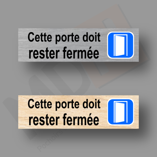 Cette Porte Doit Rester Fermée Plaque Porte MDH